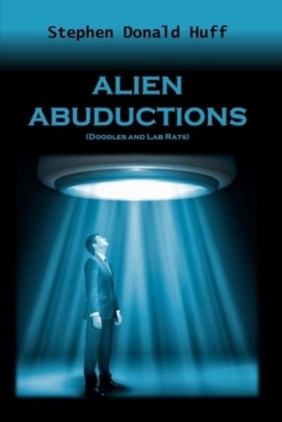 Cover for Stephen Donald Huff · Alien Abductions : Death Eidolons (Paperback Book) (2014)