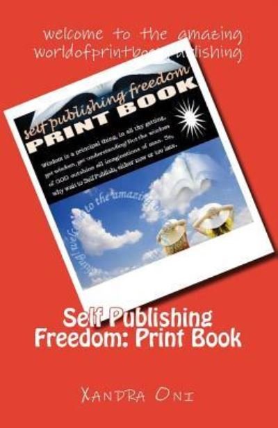 Cover for Xandra Oni · Self Publishing Freedom (Pocketbok) (2017)
