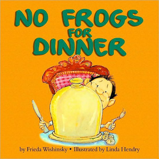 Cover for Frieda Wishinsky · No Frogs for Dinner (Paperback Book) [Reprint edition] (2012)