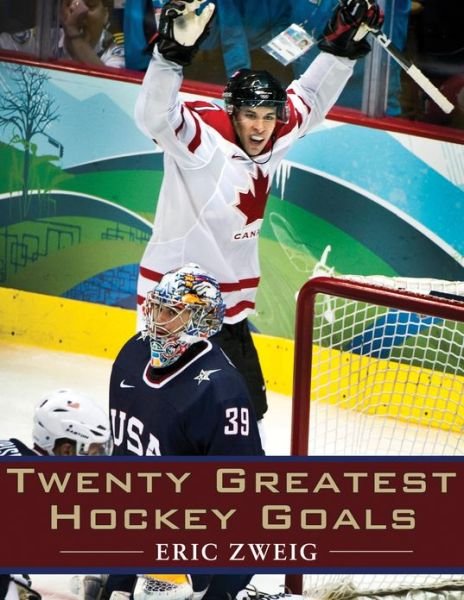 Cover for Eric Zweig · Twenty Greatest Hockey Goals (Paperback Book) (2010)