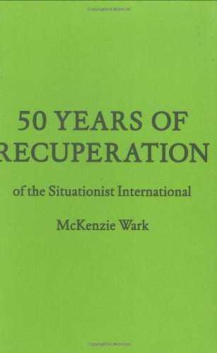 Cover for McKenzie Wark · 50 Years of Recuperation of the Situationist International (Hardcover Book) (2008)