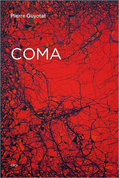 Cover for Pierre Guyotat · Coma - Semiotext (e) / Native Agents (Paperback Book) (2010)