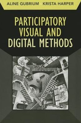 Cover for Aline Gubrium · Participatory Visual and Digital Methods - Developing Qualitative Inquiry (Paperback Book) (2013)