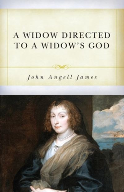 Cover for John Angell James · Widow Directed to a Widow's God, A (Paperback Book) (2020)