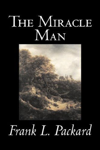 Cover for Frank L. Packard · The Miracle Man (Paperback Book) (2007)