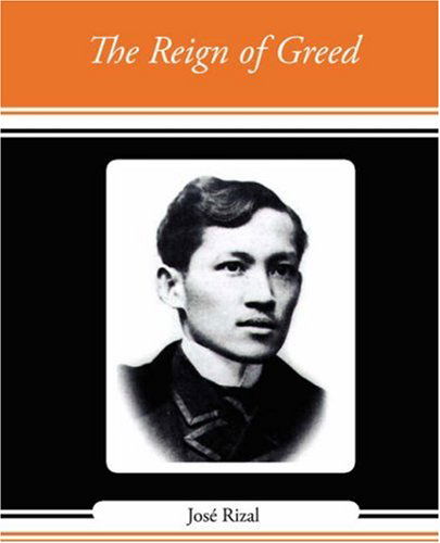 Cover for Jose Rizal · The Reign of Greed (Paperback Book) (2008)