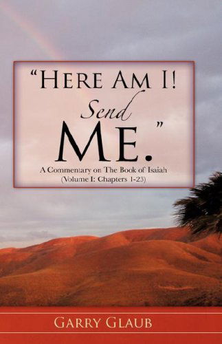 Cover for Garry Glaub · Here Am I! Send Me (Paperback Book) (2007)