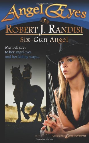 Cover for Robert J. Randisi · Six-gun Angel (Angel Eyes) (Volume 7) (Paperback Book) (2013)