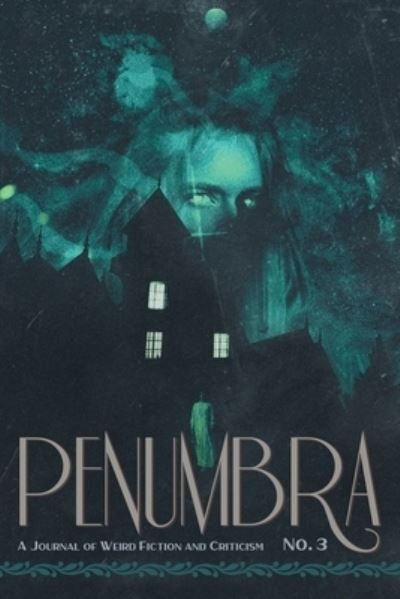 Cover for S T Joshi · Penumbra No. 3 (2022): A Journal of Weird Fiction and Criticism (Paperback Book) (2022)