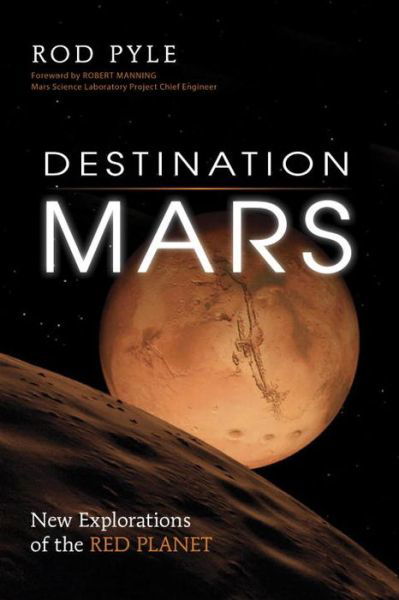 Cover for Rod Pyle · Destination Mars: New Explorations of the Red Planet (Paperback Bog) (2012)