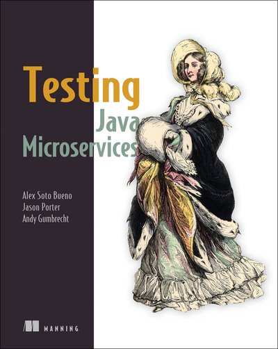 Cover for Alex Soto Bueno · Testing Java Microservices (Taschenbuch) (2018)