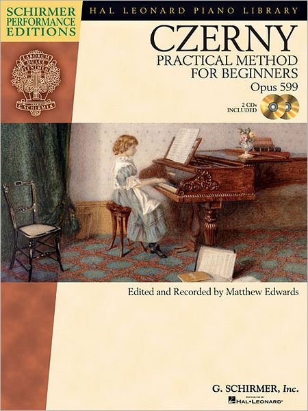 Cover for Carl Czerny · Practical Method For Beginners Op.599: Op. 599 (Bog) [Schirmer Performance edition] (2011)