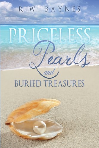 Cover for R W Baynes · Priceless Pearls and Buried Treasures (Pocketbok) (2013)