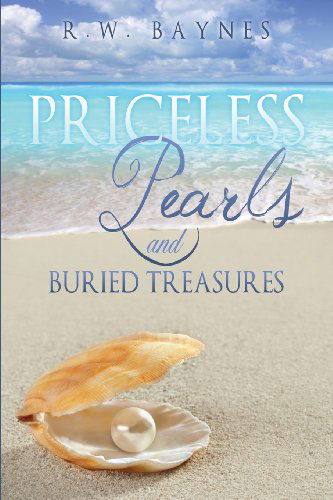 Cover for R W Baynes · Priceless Pearls and Buried Treasures (Paperback Book) (2013)