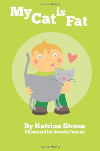 Cover for Katrina Streza · My Cat is Fat (Paperback Book) (2012)