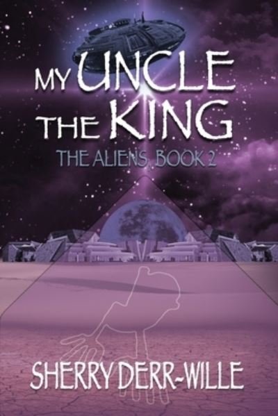 Cover for Sherry Derr-Wille · My Uncle the King (Paperback Bog) (2020)