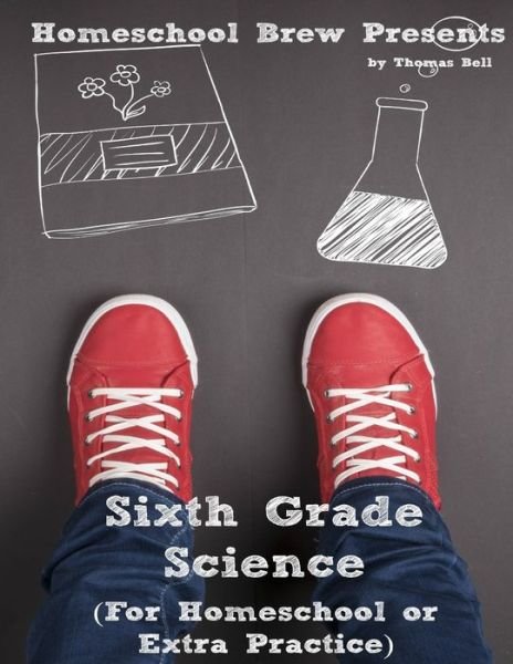 Cover for Thomas Bell · Sixth Grade Science (Paperback Book) (2016)