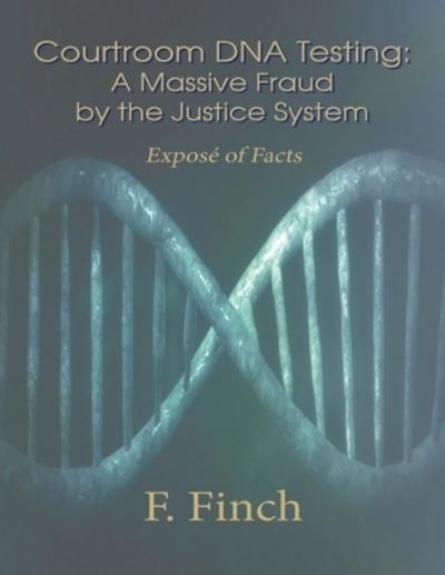 Cover for F. Finch · Courtroom DNA Testing (Book) (2023)