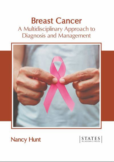 Cover for Nancy Hunt · Breast Cancer: A Multidisciplinary Approach to Diagnosis and Management (Hardcover Book) (2022)