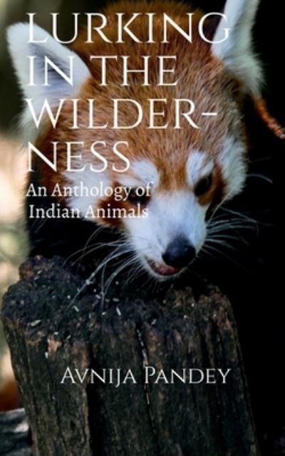 Cover for Avnija Pandey · Lurking in the Wilderness (Bog) (2021)