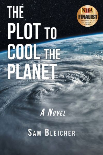 Cover for Sam Bleicher · The Plot to Cool the Planet (Paperback Book) (2018)