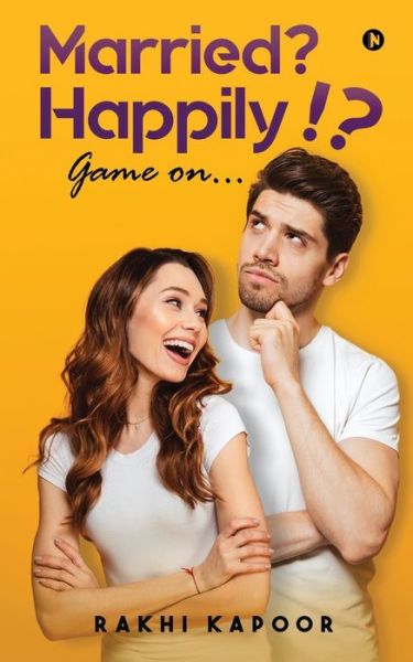 Cover for Rakhi Kapoor · Married? Happily!? (Paperback Book) (2019)