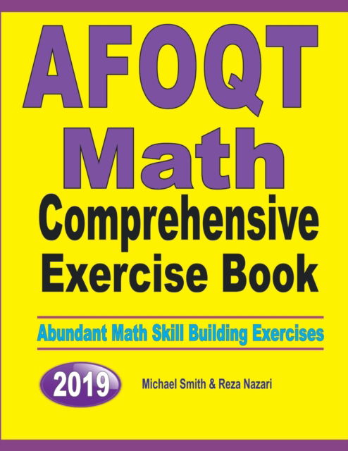 AFOQT Math Comprehensive Exercise Book - Michael Smith - Books - Math Notion - 9781646126897 - September 23, 2019