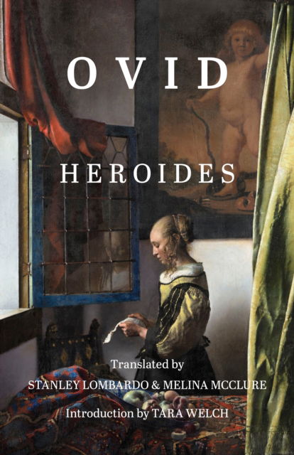 Heroides - Ovid - Books - Hackett Publishing Co, Inc - 9781647921897 - May 20, 2024