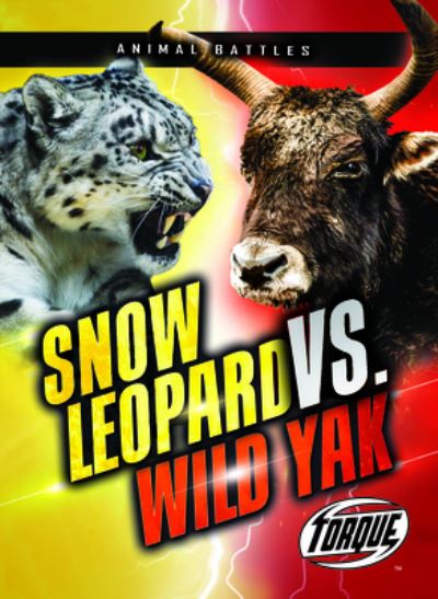 Cover for Kieran Downs · Snow Leopard vs. Wild Yak (Paperback Book) (2022)