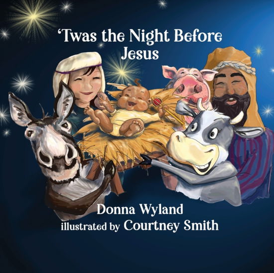 Cover for Donna Wyland · 'Twas the Night Before Jesus (Paperback Book) (2021)