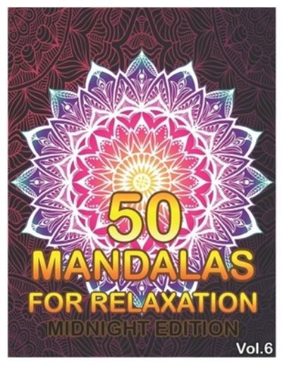 Cover for Benmore Book · 50 Mandalas For Relaxation Midnight Edition (Paperback Book) (2020)