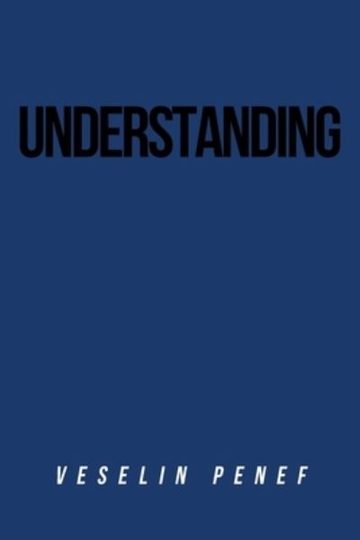 Cover for Veselin Penef · Understanding (Paperback Book) (2022)