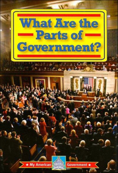 Cover for William David Thomas · What Are the Parts of Government? (Hardcover Book) (2021)