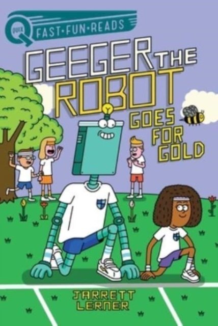 Cover for Jarrett Lerner · Goes for Gold: A QUIX Book - Geeger the Robot (Taschenbuch) (2023)