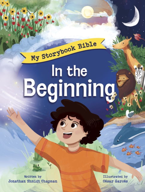 Jonathan Shmidt Chapman · In the Beginning: The Storybook Bible (Hardcover Book) (2024)