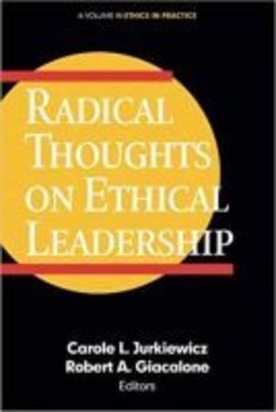 Cover for Radical Thoughts on Ethical Leadership - Ethics in Practice (Hardcover Book) (2017)