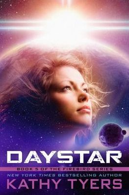 Cover for Kathy Tyers · Daystar: Volume 5 - Firebird (Paperback Book) (2018)