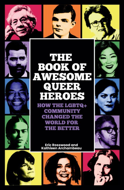 Cover for Eric Rosswood · The Book of Awesome Queer Heroes (Taschenbuch) (2025)