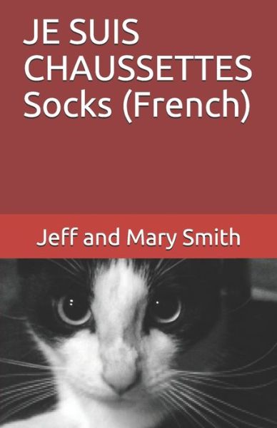 Cover for Jeff and Mary Smith · JE SUIS CHAUSSETTES Socks (French) (Paperback Book) (2019)