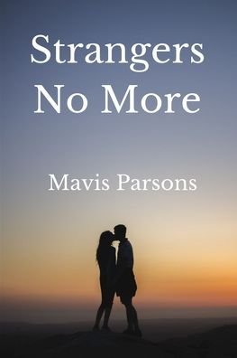 Cover for Mavis Parsons · Strangers No More (Paperback Book) (2024)