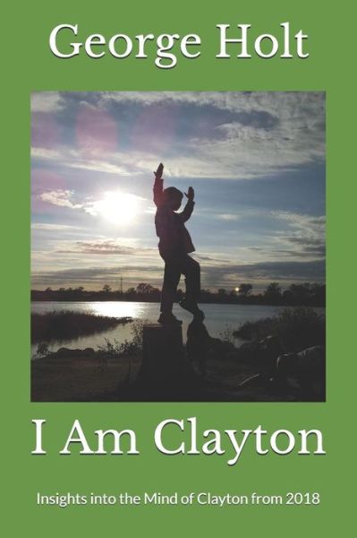 Cover for George Holt · I Am Clayton (Paperback Bog) (2018)
