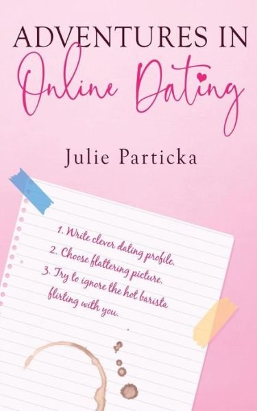 Cover for Julie Particka · Adventures in Online Dating (Paperback Book) (2018)