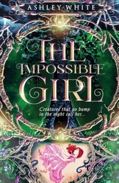 Cover for Ashley White · The Impossible Girl (Paperback Book) (2022)