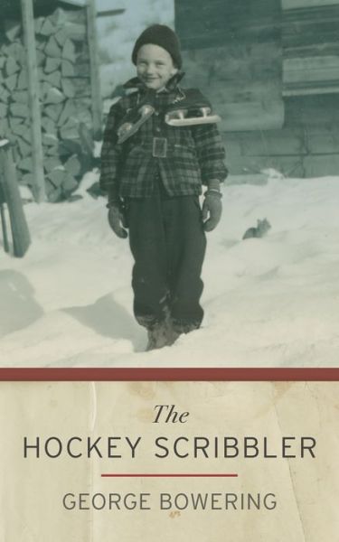 Cover for George Bowering · The Hockey Scribbler (Paperback Book) (2016)