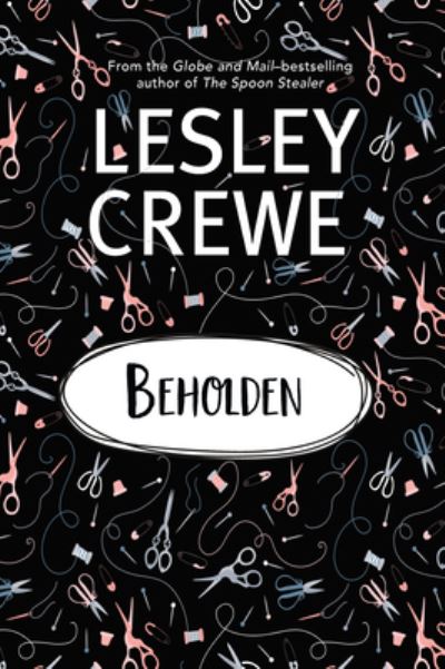 Beholden - Lesley Crewe Lesley Crewe - Książki - Nimbus Publishing, Limited - 9781774711897 - 5 czerwca 2023