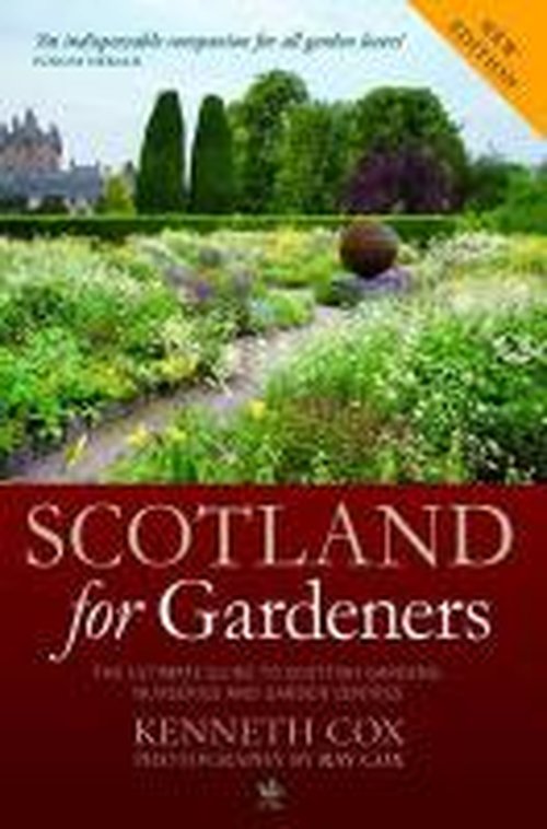 Cover for Kenneth Cox · Scotland for Gardeners: The Guide to Scottish Gardens, Nurseries and Garden Centres (Paperback Book) (2014)