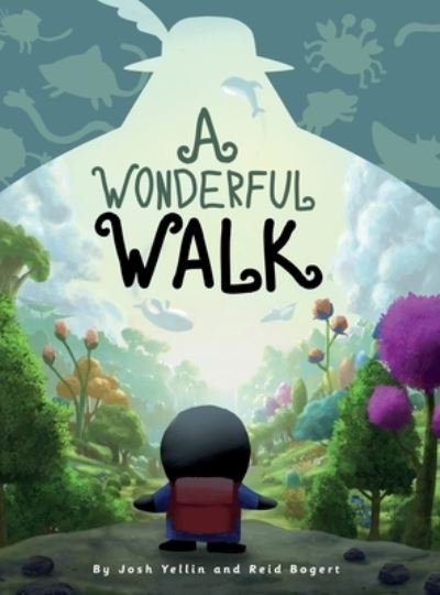 Cover for Josh Yellin · A Wonderful Walk (Hardcover Book) (2021)