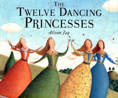 Cover for Kate Baker · Twelve Dancing Princesses (Inbunden Bok) (2016)