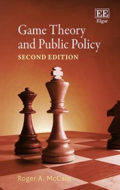 Cover for Roger A. McCain · Game Theory and Public Policy, Second Edition (Inbunden Bok) (2015)