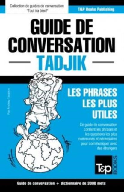 Cover for Andrey Taranov · Guide de conversation Francais-Tadjik et vocabulaire thematique de 3000 mots (Paperback Book) (2016)